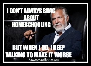 I-Dont-Always-Brag-About-Homeschooling-300x218